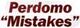 Perdomo Mistakes Brand